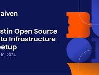 Austin Open Source Data Infrastructure Meetup | Monday June 10th, 2024