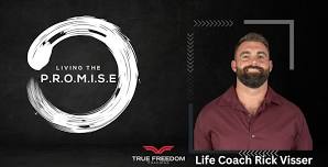 Living the Promise presents Life Coach Rick Visser