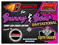 Burnouts for BUNNY & BEAR INVITATIONAL!