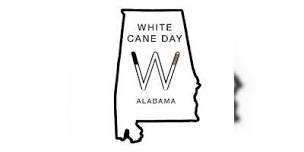 White Cane Day Alabama 2024,