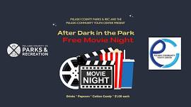 After Dark in the Park - Free Movie Night