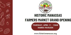 Grand Opening of the Historic Manassas Thursday Farmers Market