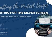 Crafting the Perfect Script: Writing for the Silver Screen