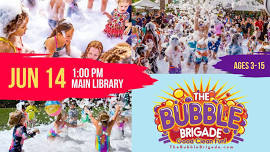 The Bubble Brigade FOAM Event!