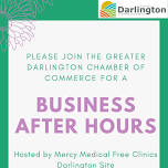 Business After Hours Hosted By Mercy Medical Free Clinics- Darlington Site