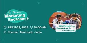 Marketing Bootcamp 2024 by Zoho Community - Chennai