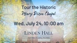 Mary Dixon Chapel Tour