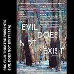 Evil Does Not Exist (12A)