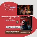 Live at The Archway - The Flaming Alligators and Bella Collins