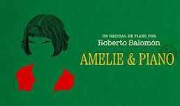 Amélie & Piano: Recital de Roberto Salomón