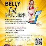 Workshop: Belly Fat Bullies