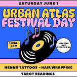 Urban Atlas FESTIVAL DAY