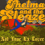 Thelma and the Sleaze