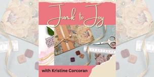 Junk to Joy with Kristine Corcoran