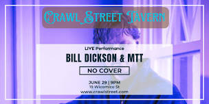 Bill Dickson & MTT at 9pm