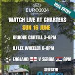 Euro'24 at Charters - FREE ENTRY - England v Serbia