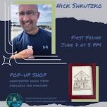 Meet the Artist & POP-UP SHOP: Nick Shkutzko