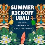 Summer Kickoff Luau