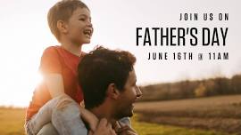 Father’s Day at Fellowship Hi-Crest