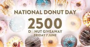 National Donut Day 2024 -  2500 Donut Giveaway!