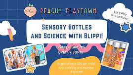 Sensory Bottles and Science with Blippi at Peachy Playtown!