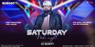 Saturday Nacho Night | DJ Bunty | Free Entry Till 8PM |