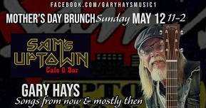 Gary Hays @ Sam’s Uptown Cafe