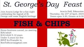 Acacia Lodge #11 – St Georges Day Feast – Fish & Chips Family Event