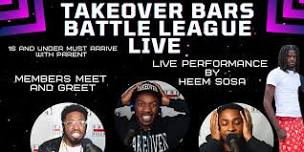 TAKEOVER BARS BATTLE LEAGUE LIVE