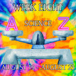 Week 8 - Science A-Z