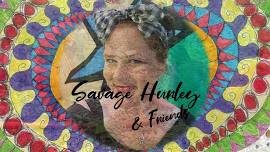 Savage Hurley & Friends w/ Court Hoang