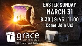 Easter Weekend at Grace