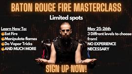 Fire-Masterclass Baton Rouge