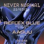 Final Frontier x Delirium present: Reflex Blue & AAGUU