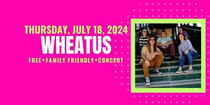 WHEATUS at Sherman's Hot Summer Nights 2024