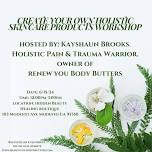 Customizing Holistic Skincare Products Workshop,