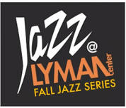 Lyman Jazz Fall Series 2024