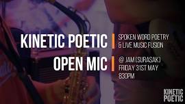 Kinetic Poetic - Open Mic at JAM