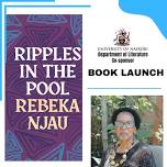 BOOK LAUNCH - Ripples In The Pool, by Rebeka Njau