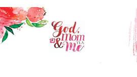 God, Mom, & Me Tea