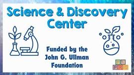 Science & Discovery Center