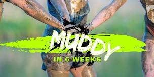 Muddy in Six Weeks Challenge