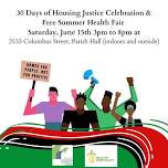 30 Days of Housing Justice Celebration and Summer Health Fair