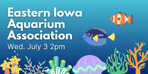 Eastern Iowa Aquarium Association