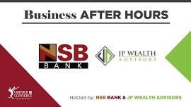 Business After Hours hosted by NSB Bank & JP Wealth Advisors