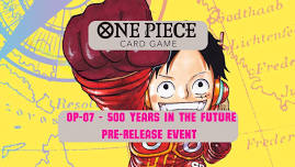 One Piece - 500 Years In The Future - OP-07 Pre-Release