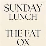 Sunday Lunch at The Fat Ox