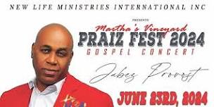 Martha’s Vineyard Praiz Fest 2024