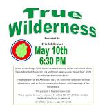 True Wilderness Presented By Erik Schlimmer