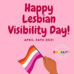 Lesbian Visibility Day – Henderson Equality Center